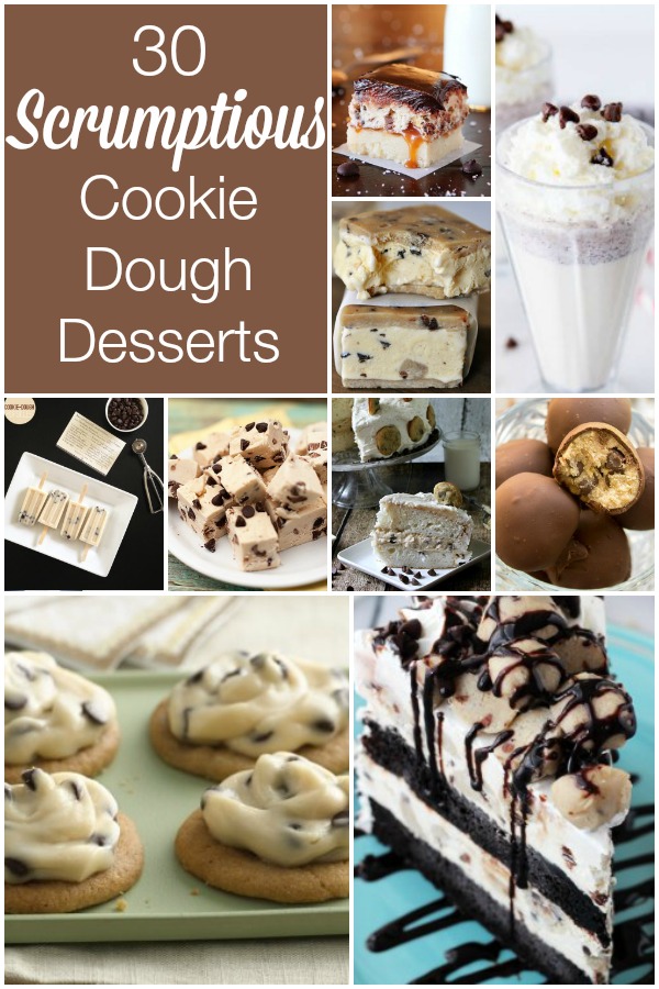 30 Scrumptious Cookie Dough Desserts