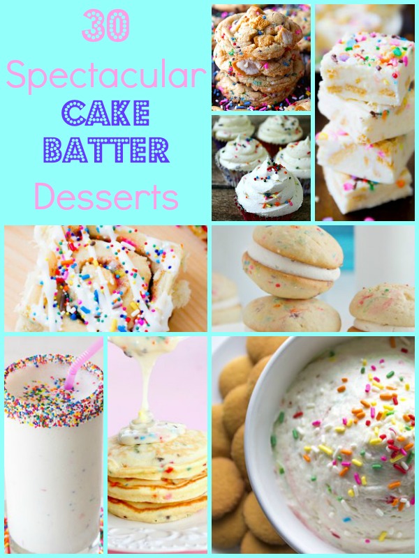 30 Spectacular Cake Batter Desserts