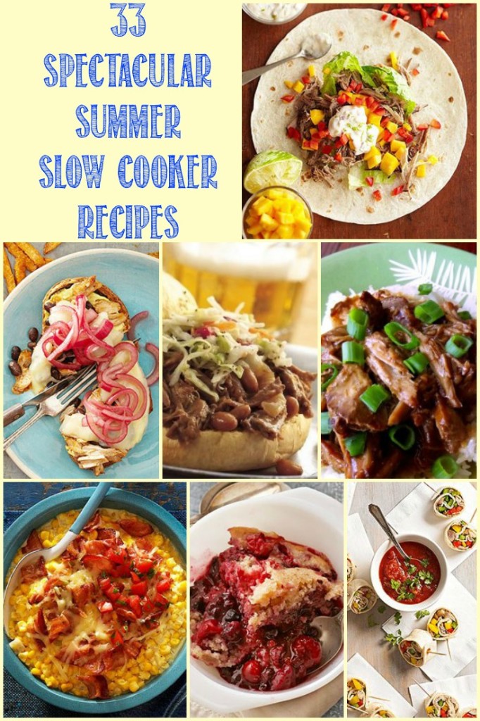 33 Spectacular Summer Slow Cooker Recipes
