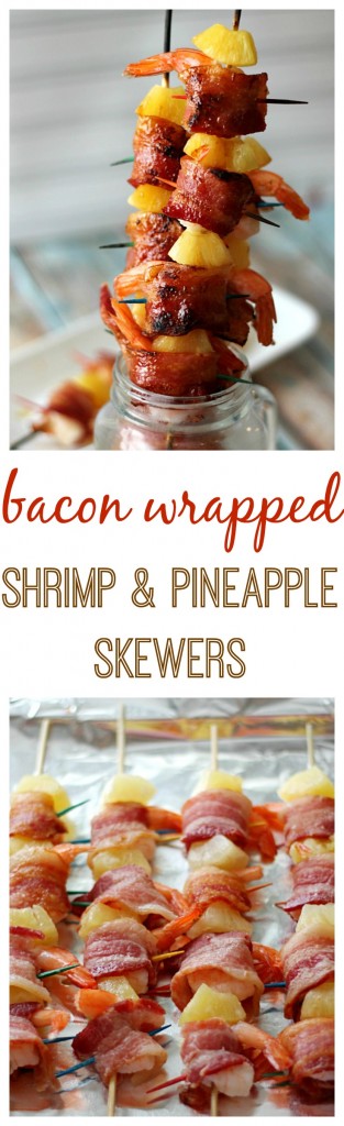 Bacon Wrapped Pineapple and Shrimp Skewers